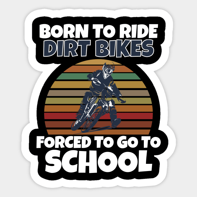 Born to Ride Dirt Bikes Sticker by Work Memes